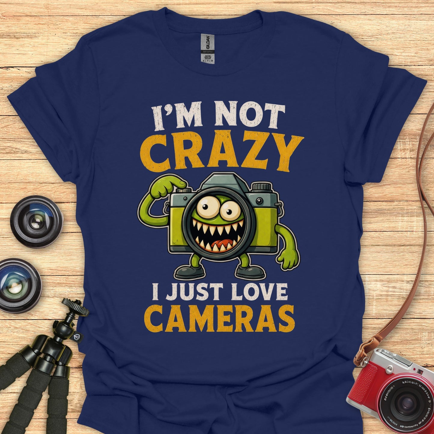 I'm Not Crazy Camera Love T-Shirt