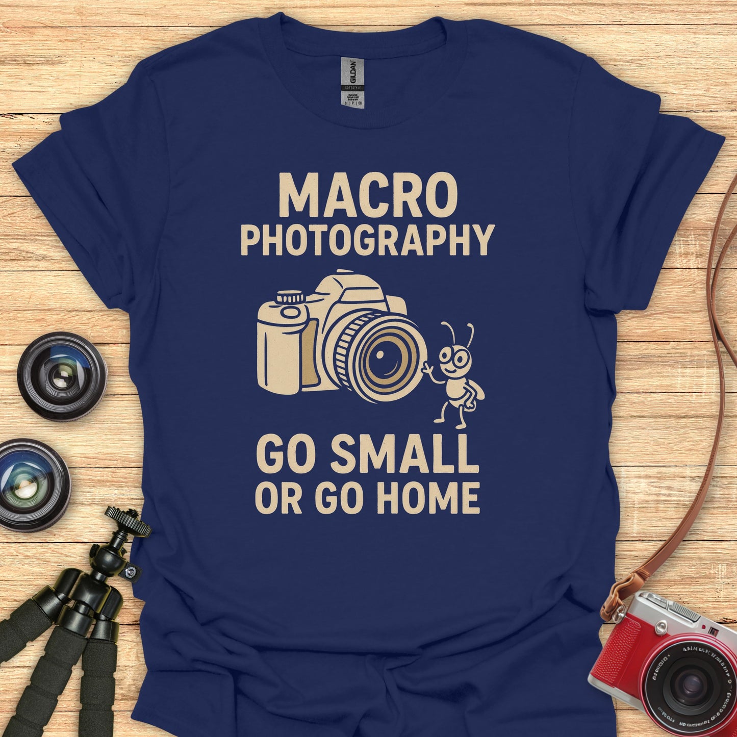 Go Small or Go Home T-Shirt