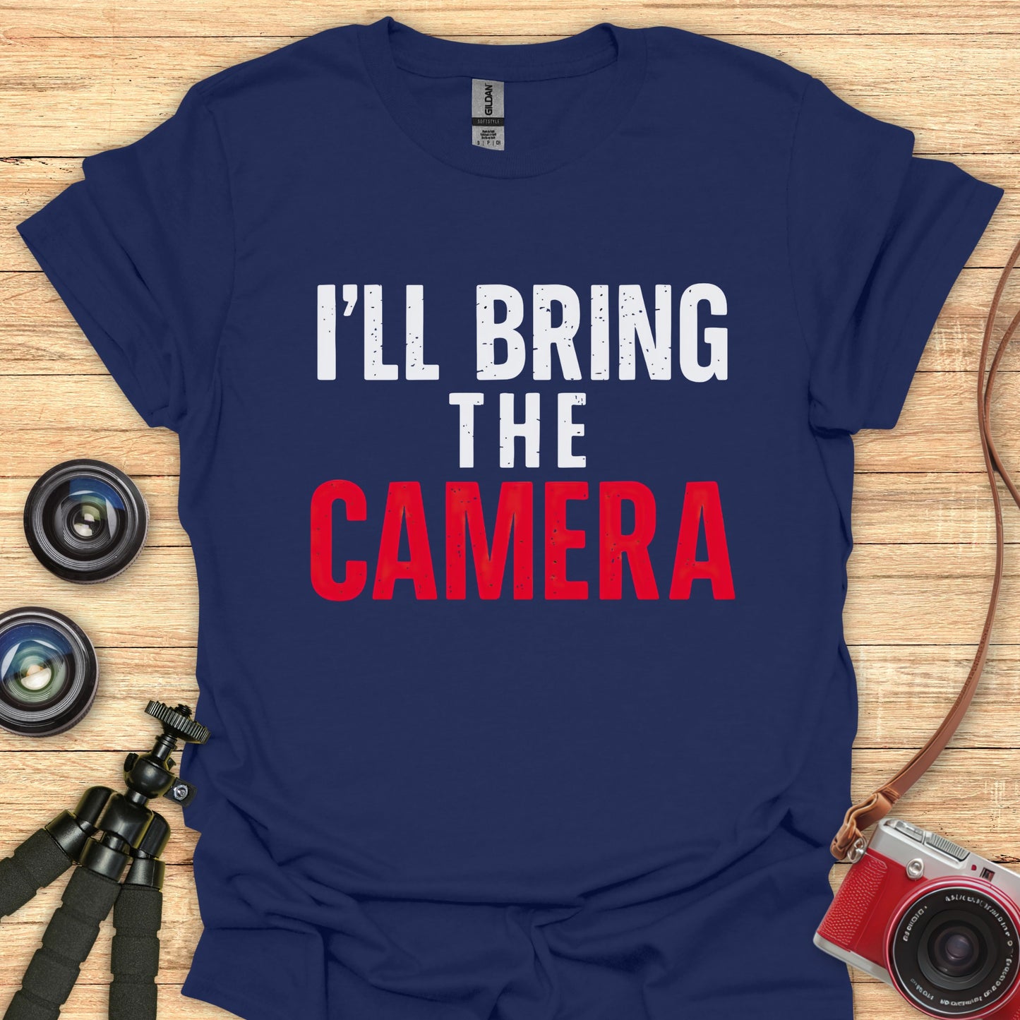 I'll Bring The Camera T-Shirt