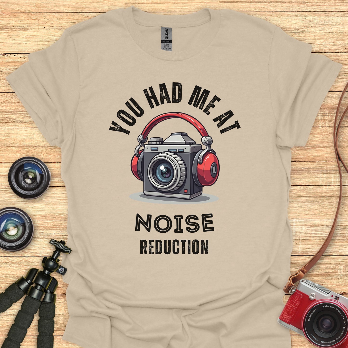 You Had Me at Noise Reduction T-Shirt