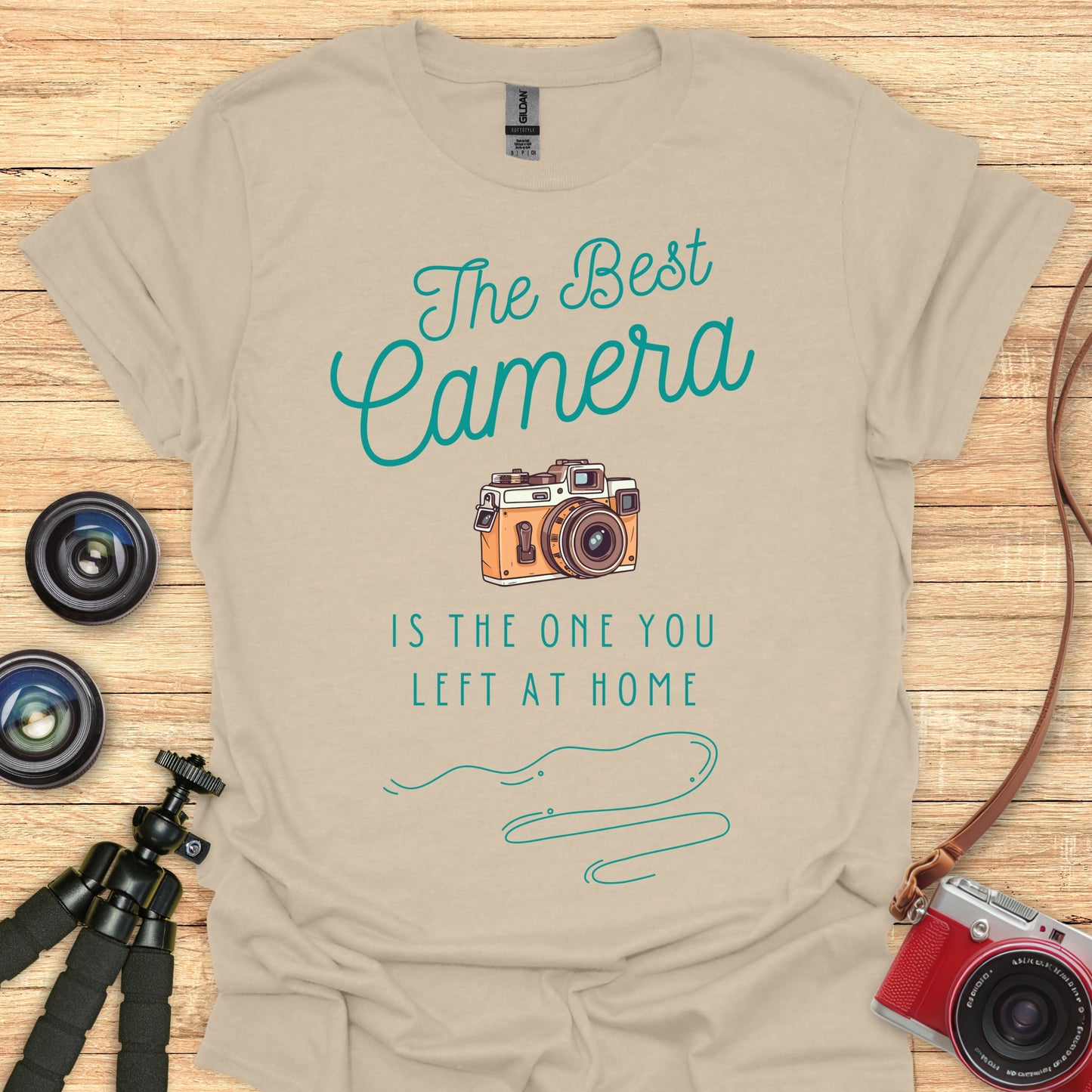 The Best Camera... T-Shirt