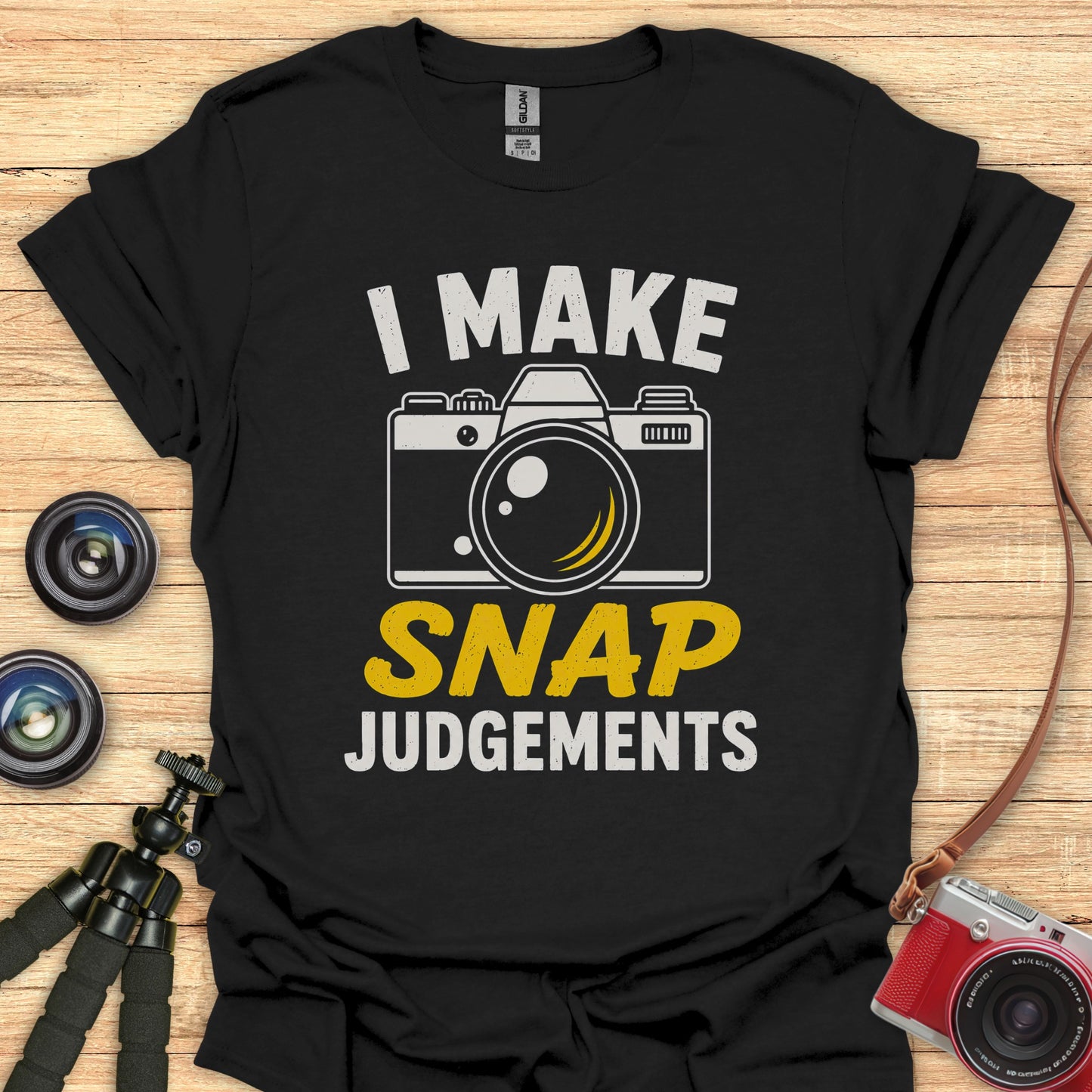 Snap Judgements T-Shirt