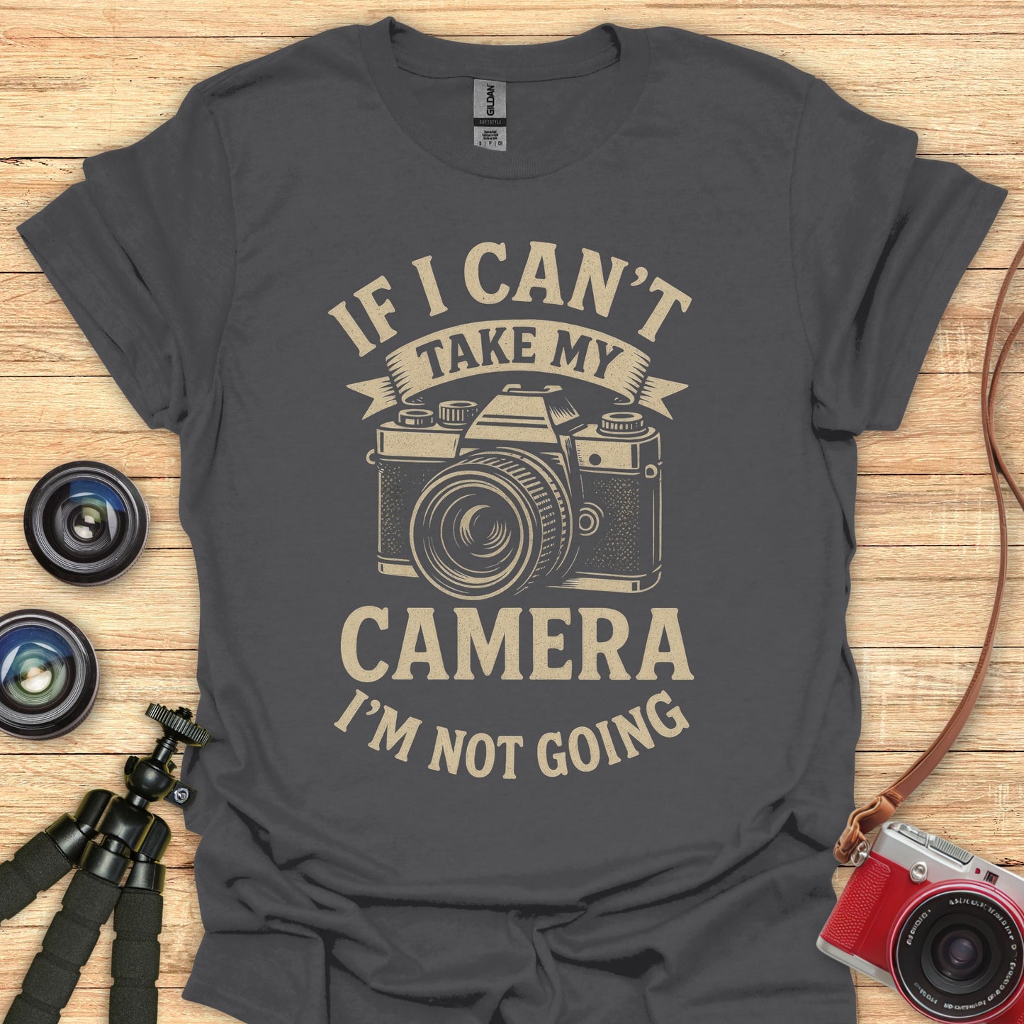 Can't Take Camera T-Shirt