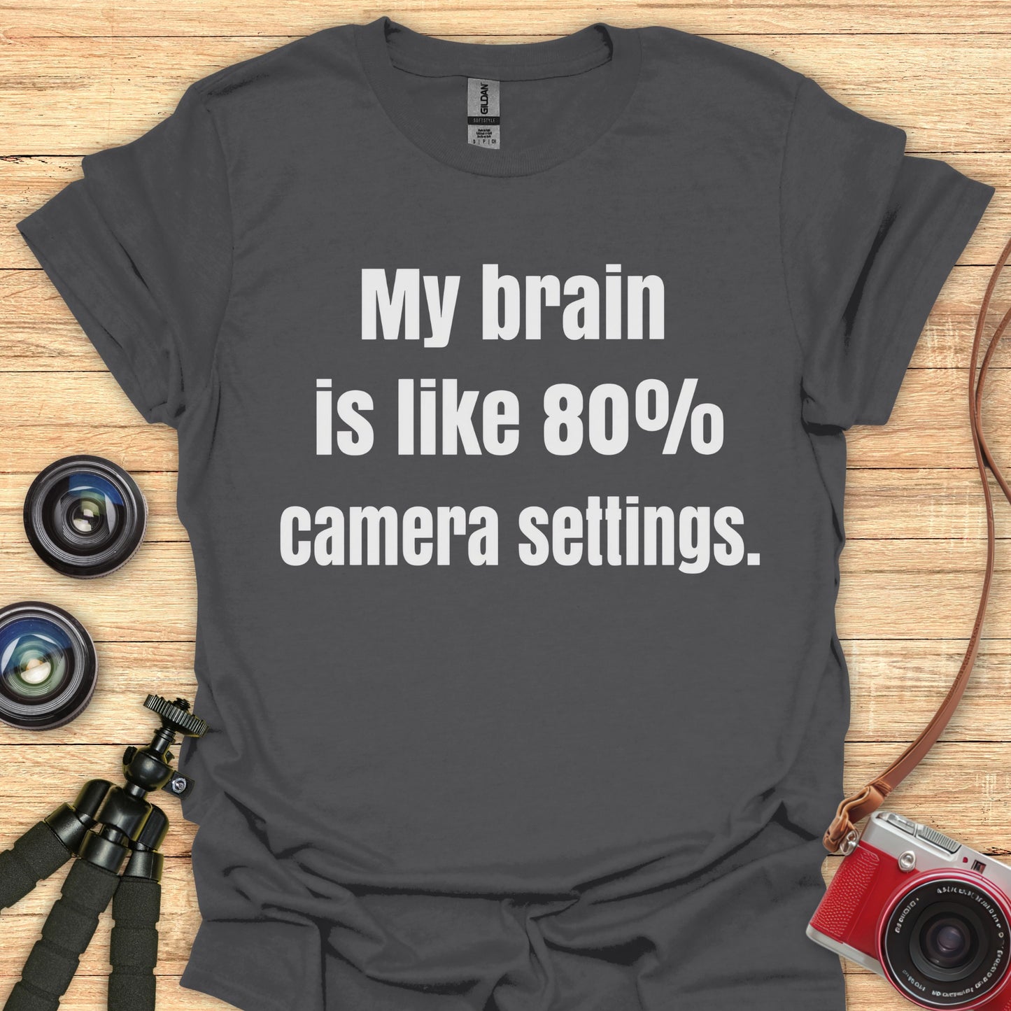 80% Of My Brain T-Shirt