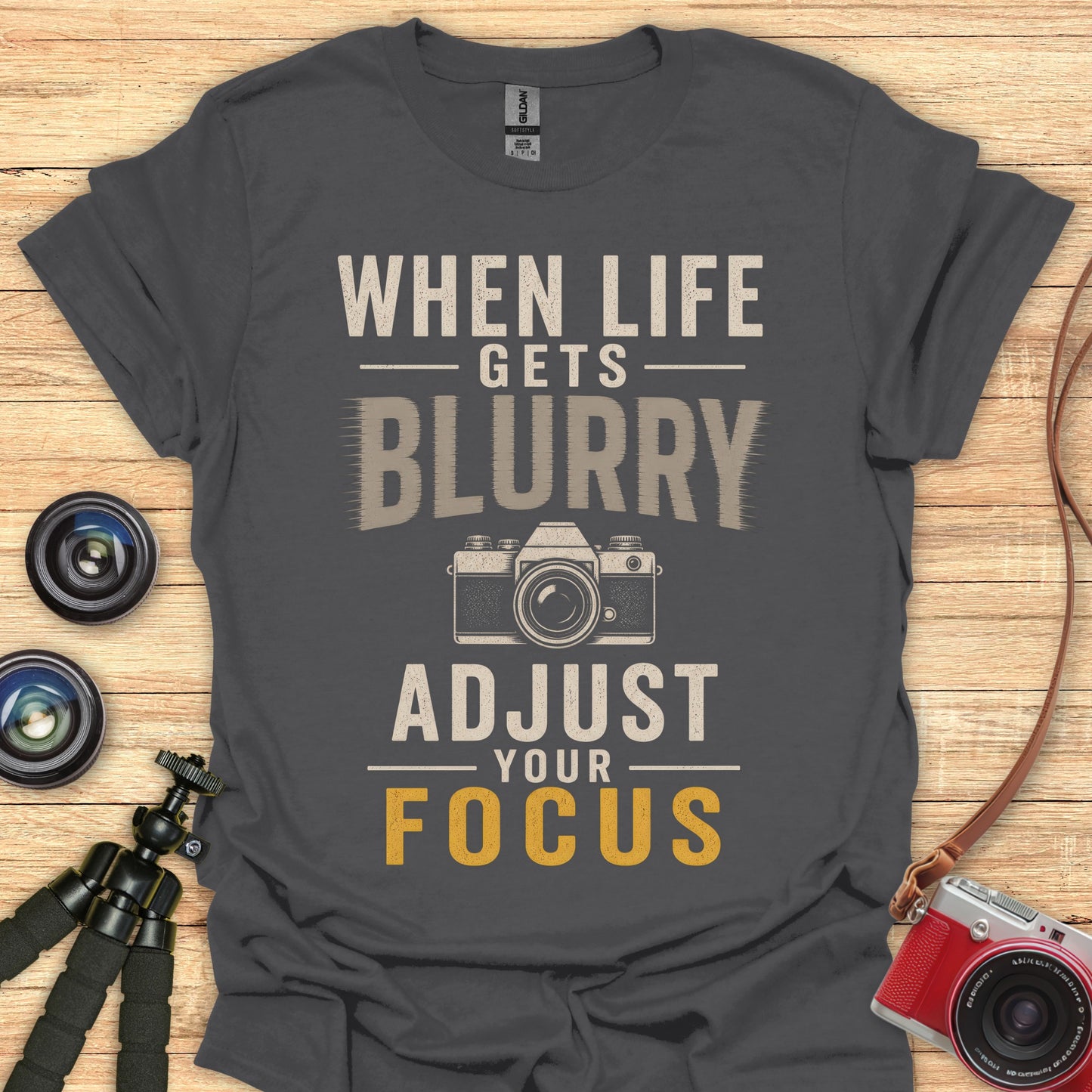When Life Gets Blurry T-Shirt