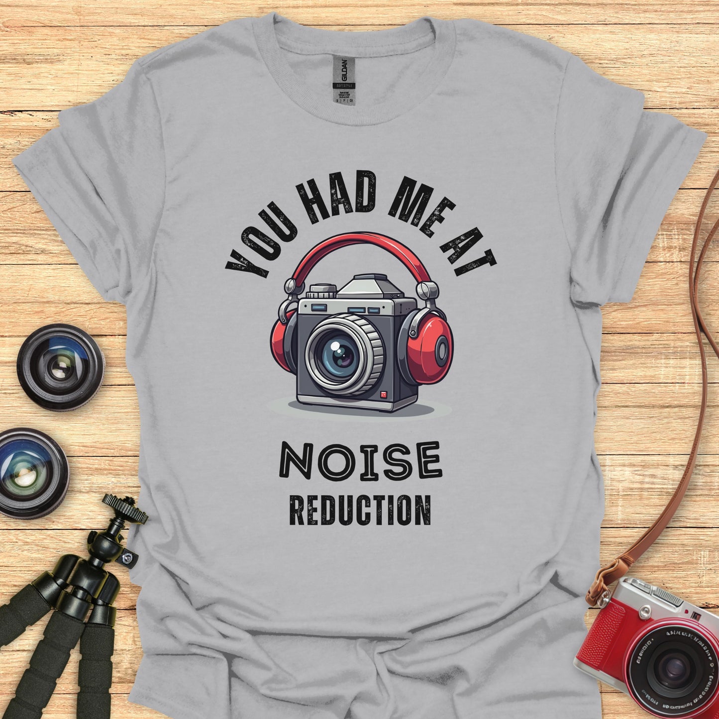 You Had Me at Noise Reduction T-Shirt