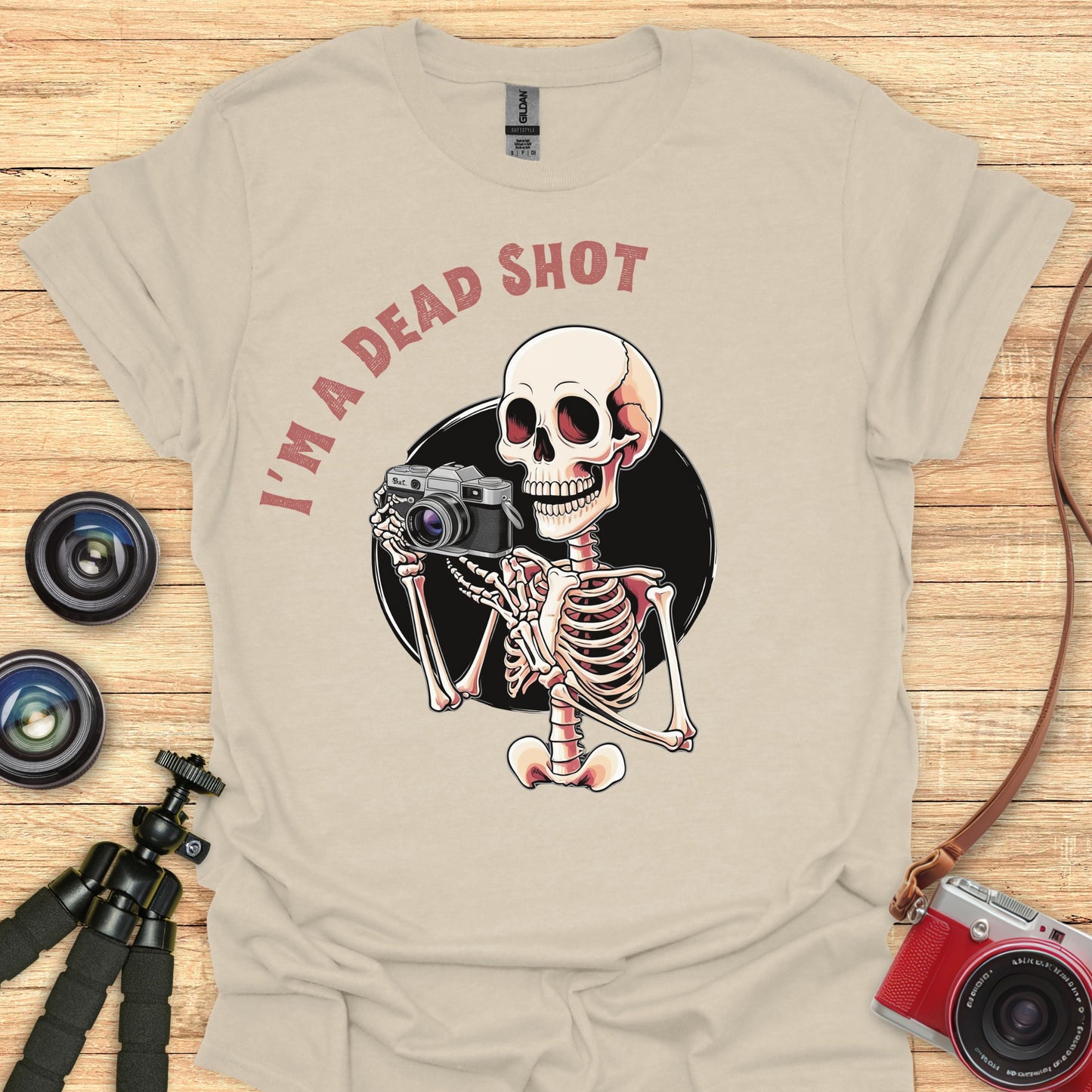 I'm A Dead Shot T-Shirt