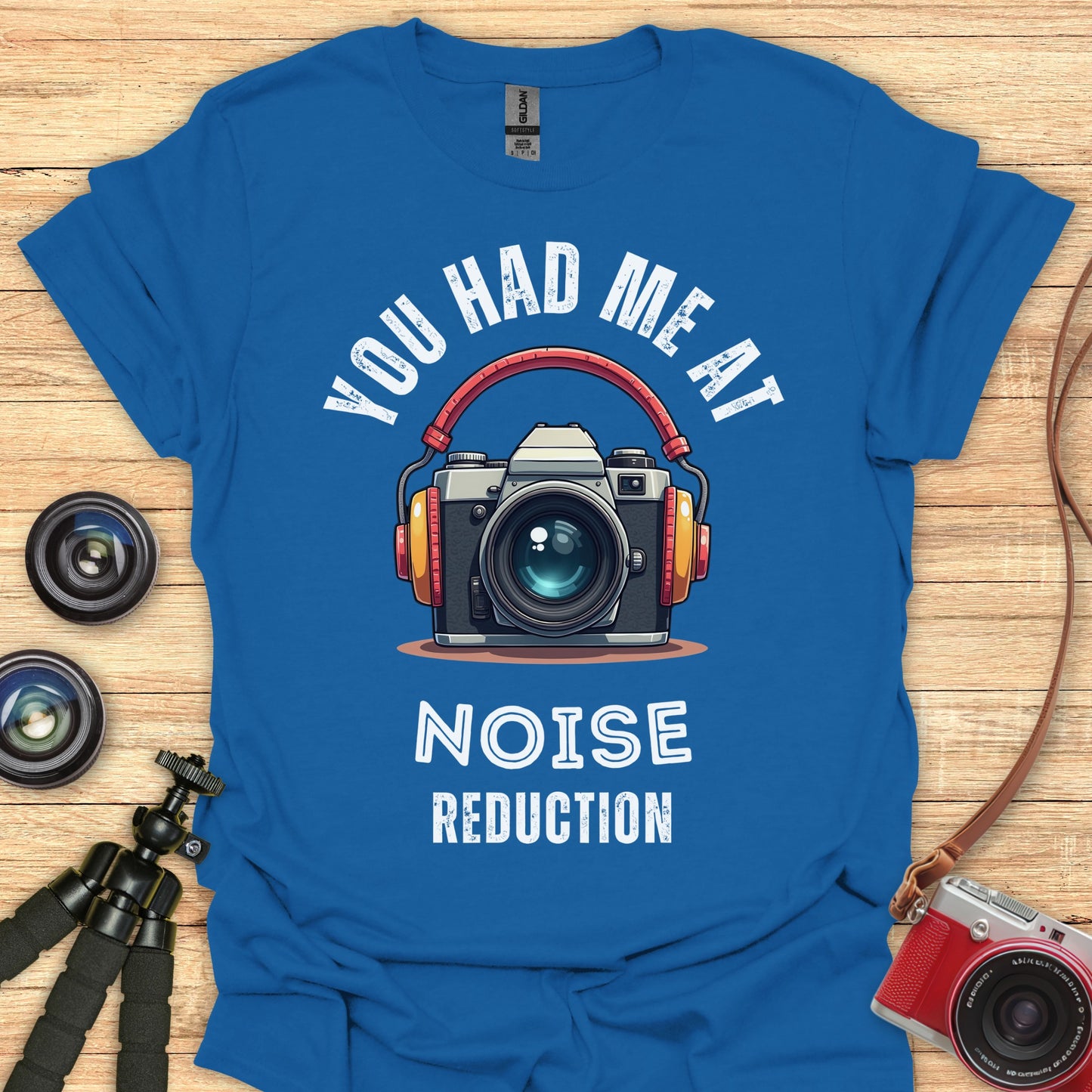 You Had Me at Noise Reduction T-Shirt