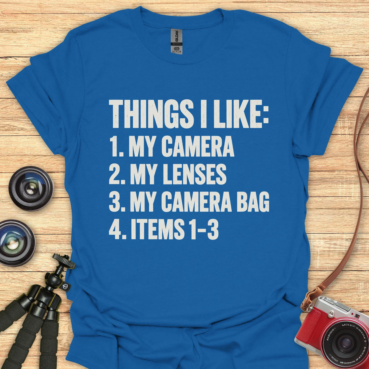 Things I Like T-Shirt