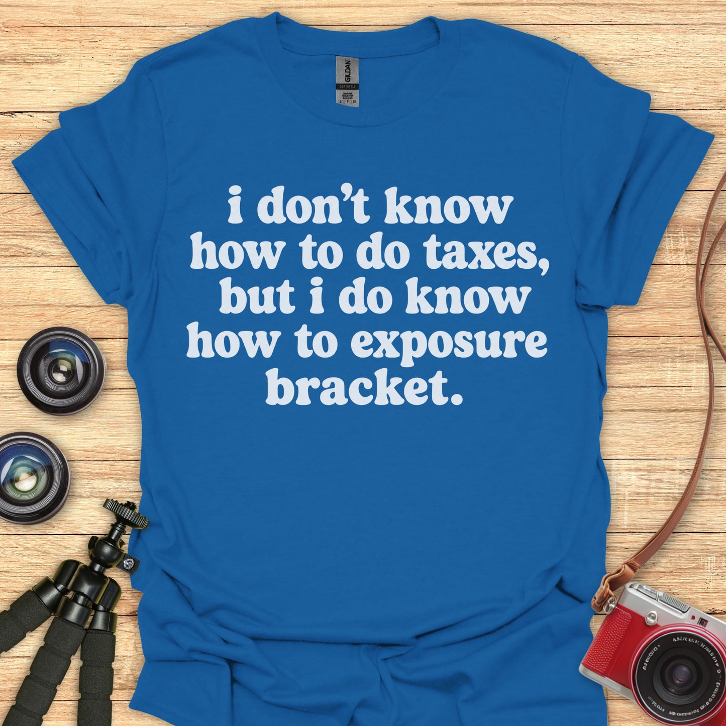 I Know How To Exposure Bracket T-Shirt