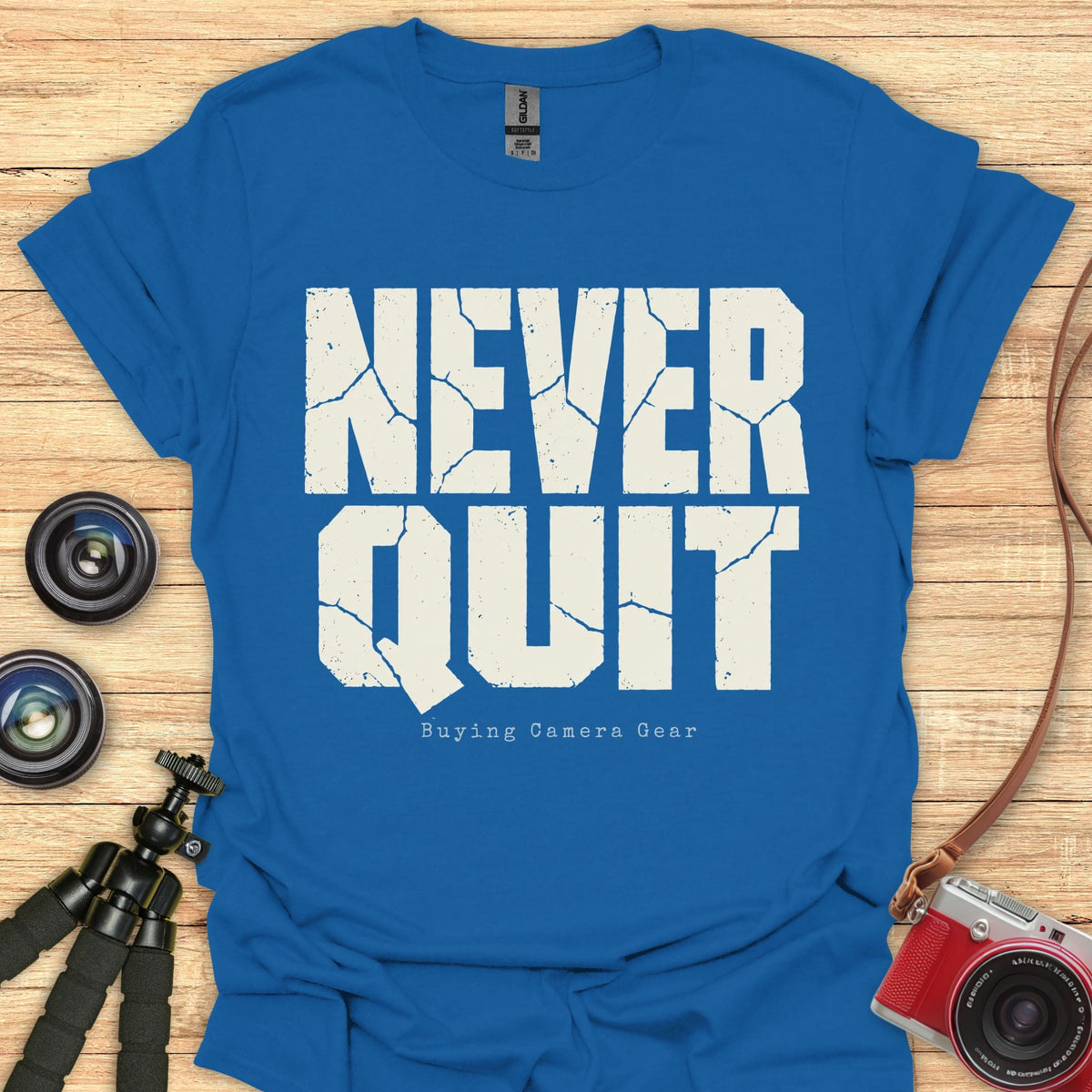 Never Quit T-Shirt