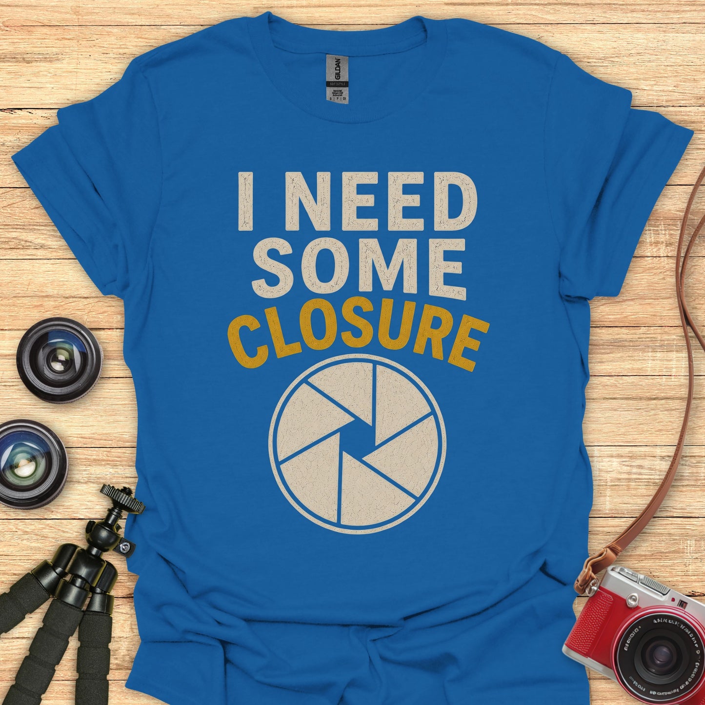 Need Some Closure T-Shirt