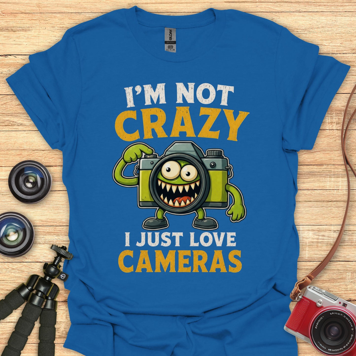 I'm Not Crazy Camera Love T-Shirt
