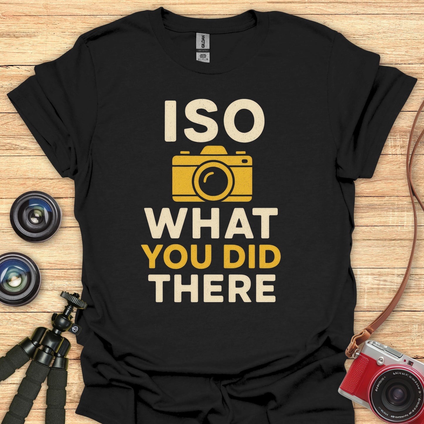 ISO What You Did There T-Shirt