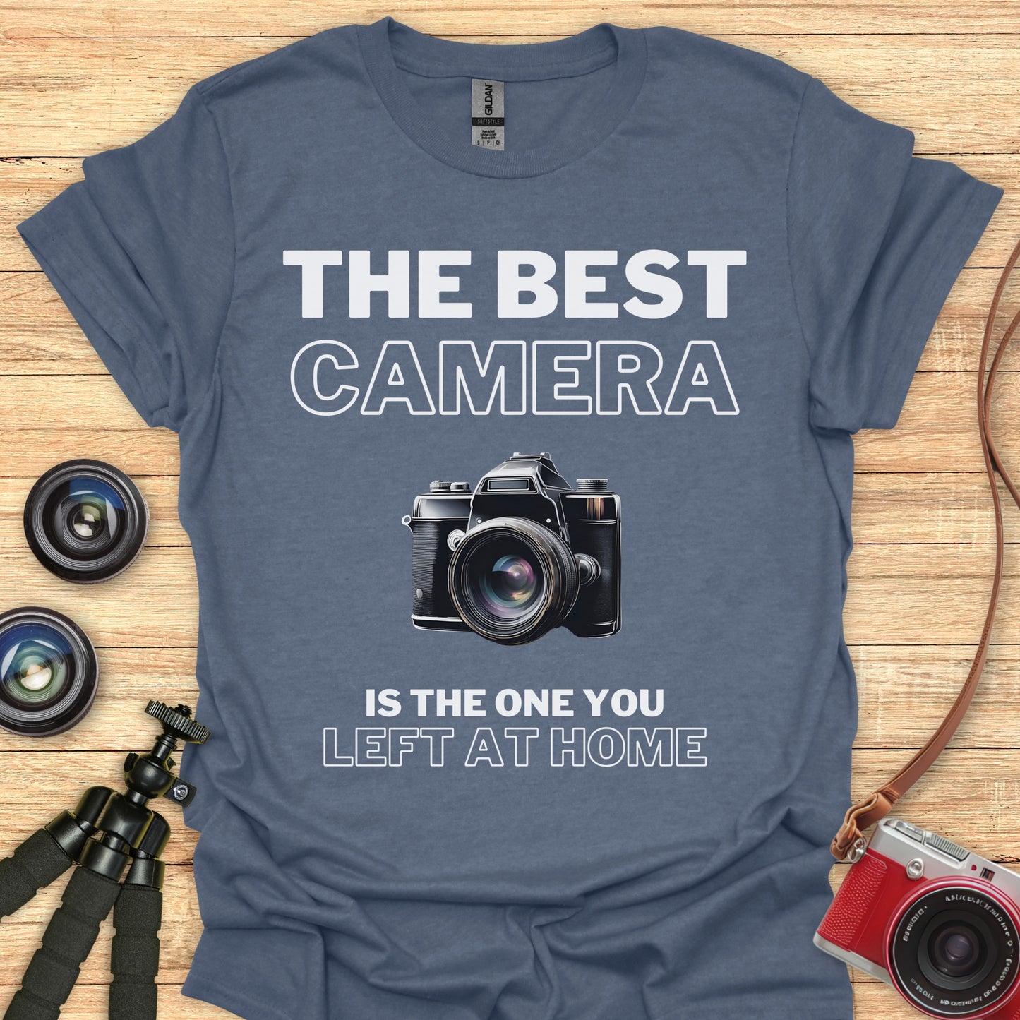 The Best Camera is At Home T-Shirt