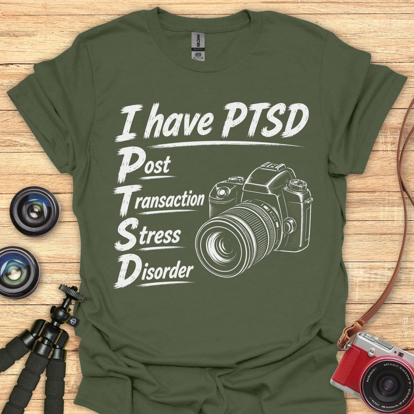 I Have PTSD T-Shirt