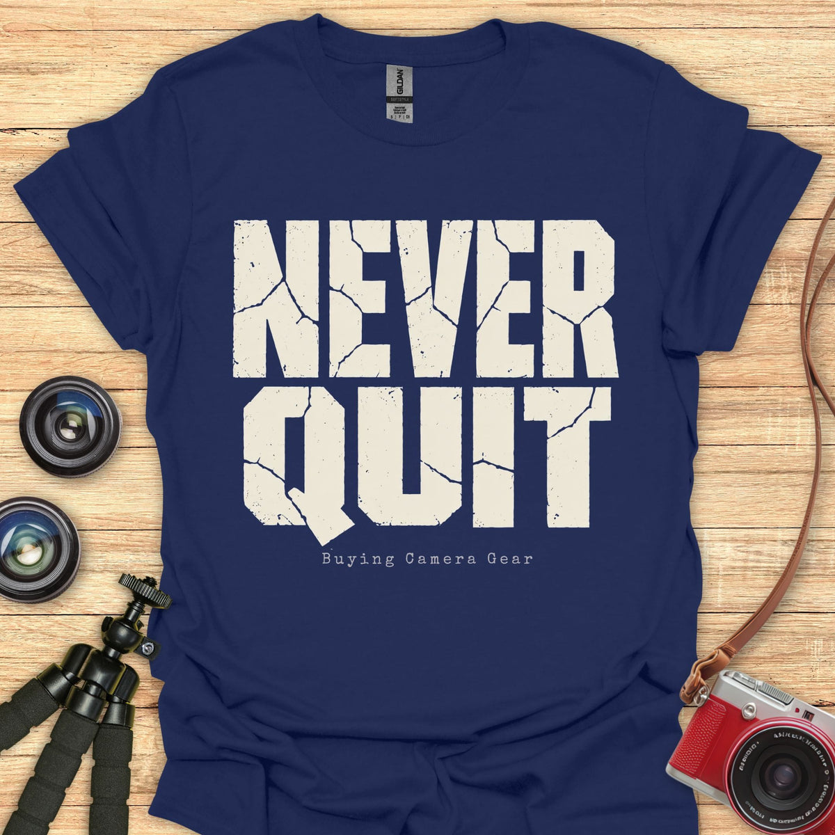 Never Quit T-Shirt