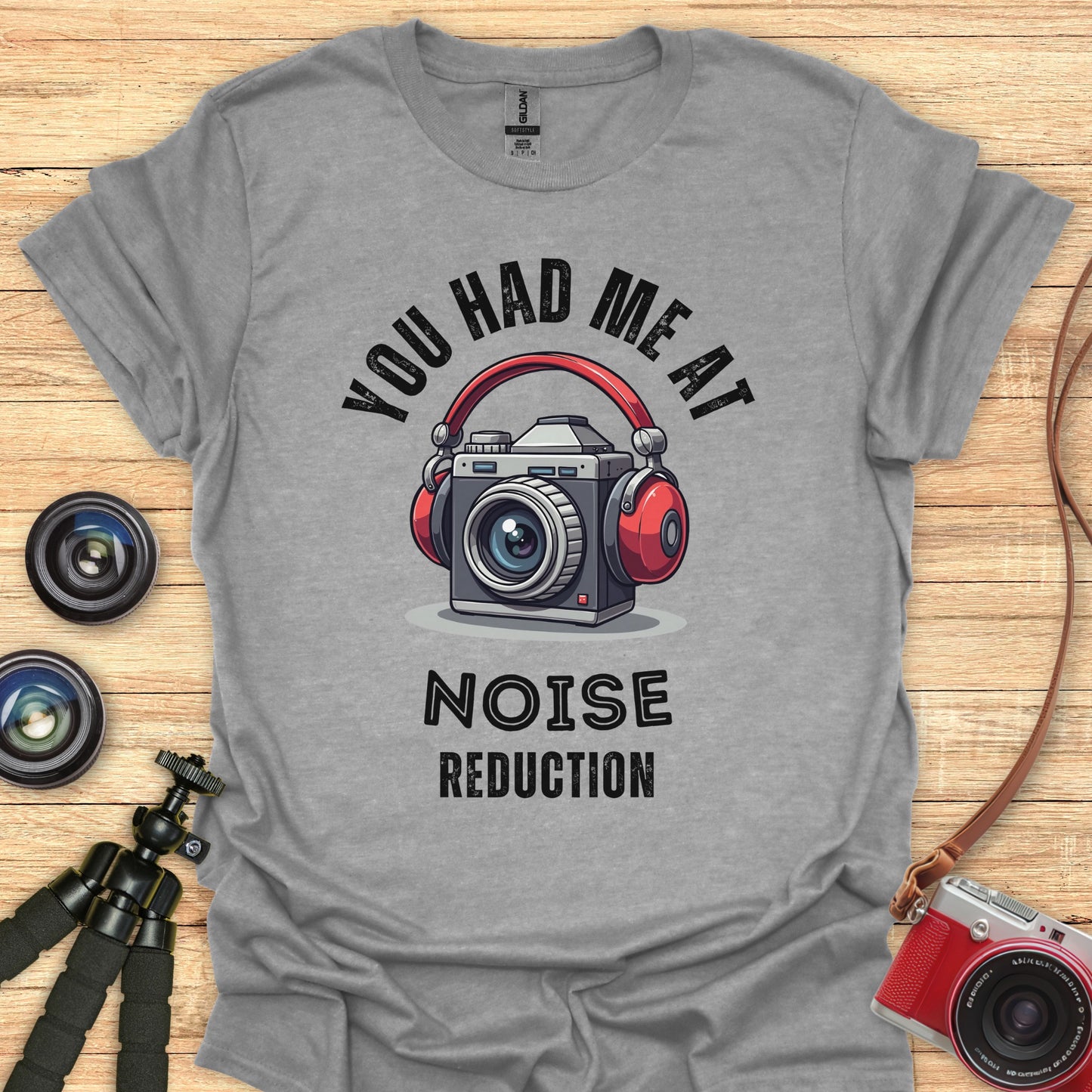 You Had Me at Noise Reduction T-Shirt