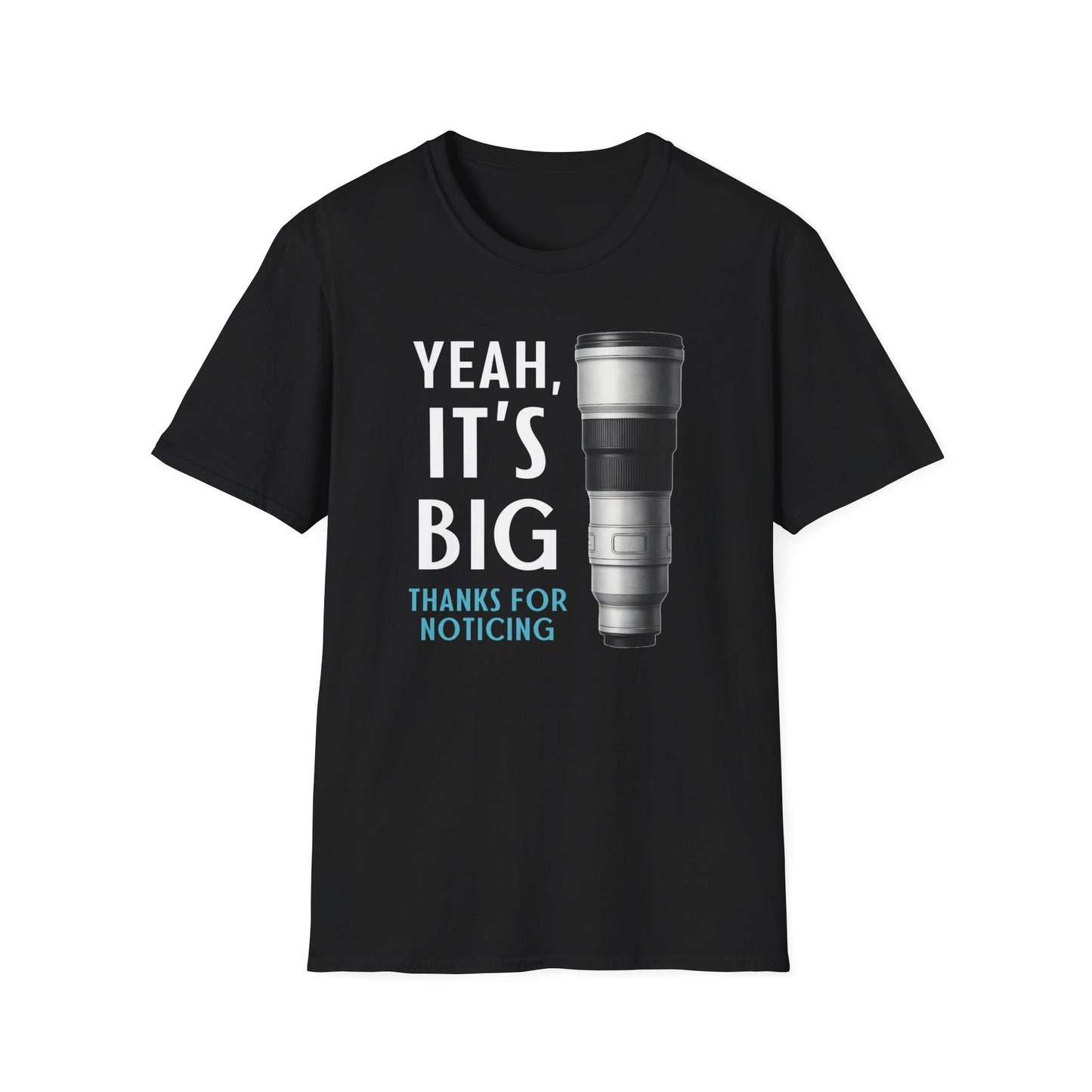 Yeah It's Big T-Shirt