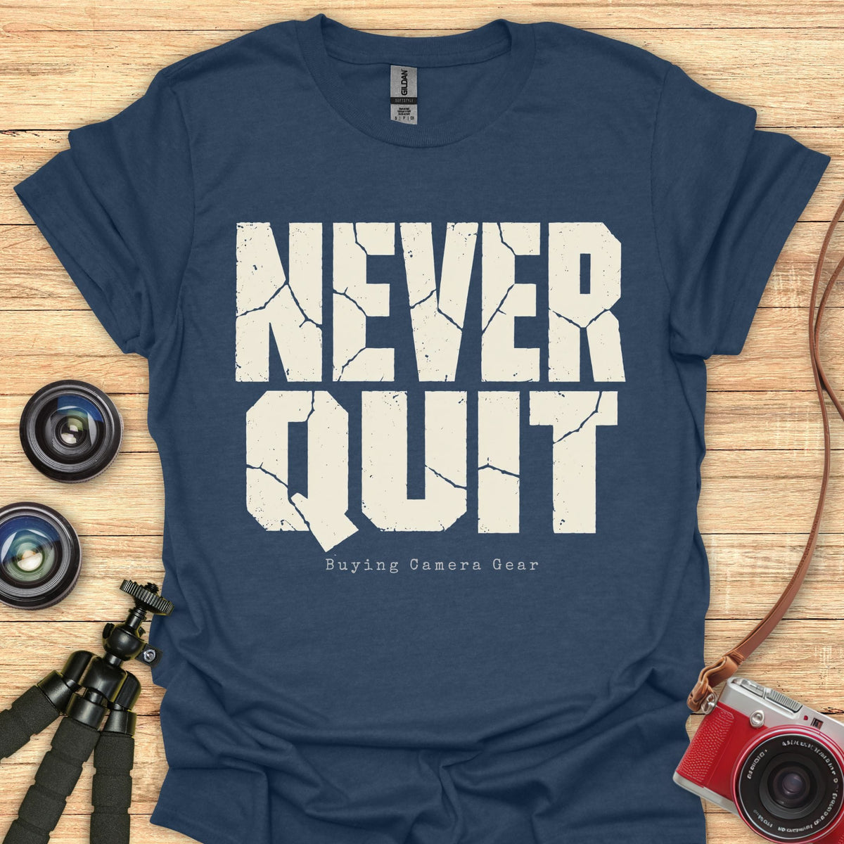 Never Quit T-Shirt