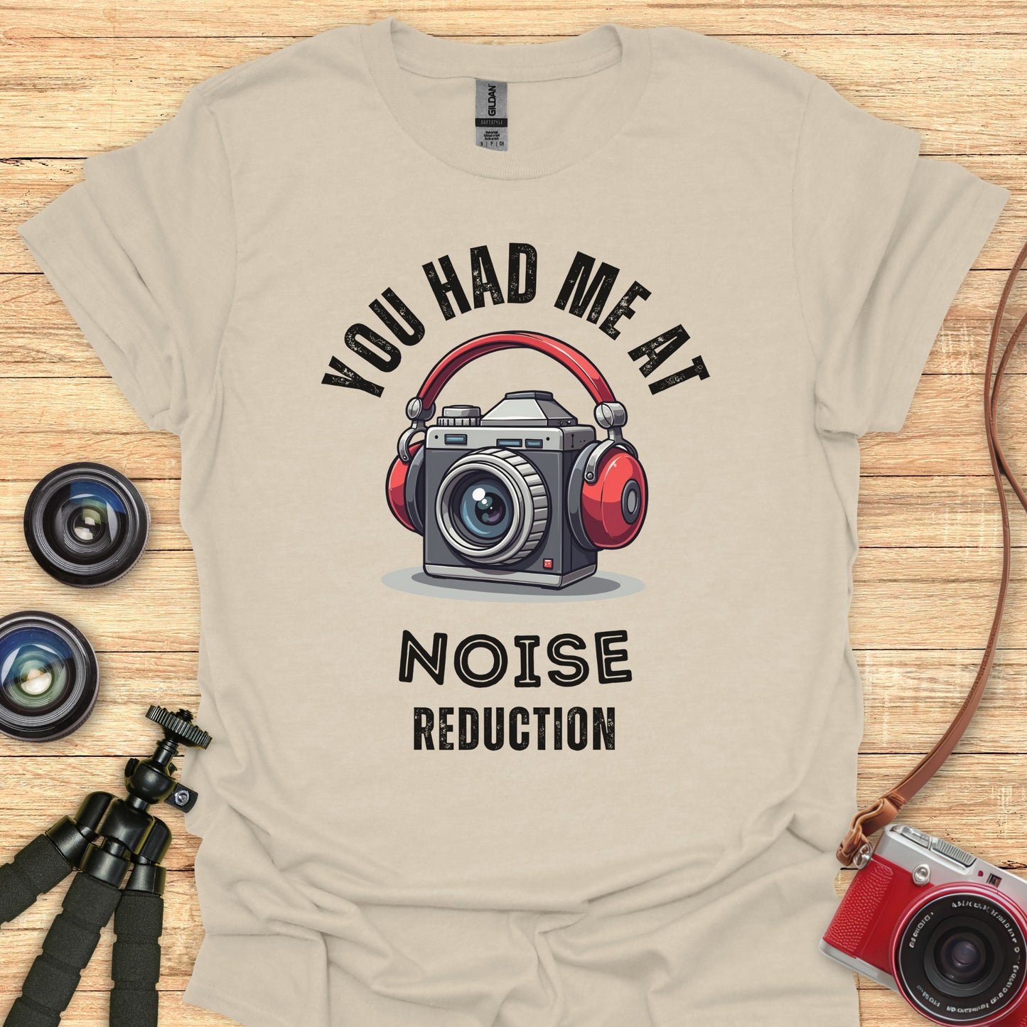 You Had Me at Noise Reduction T-Shirt