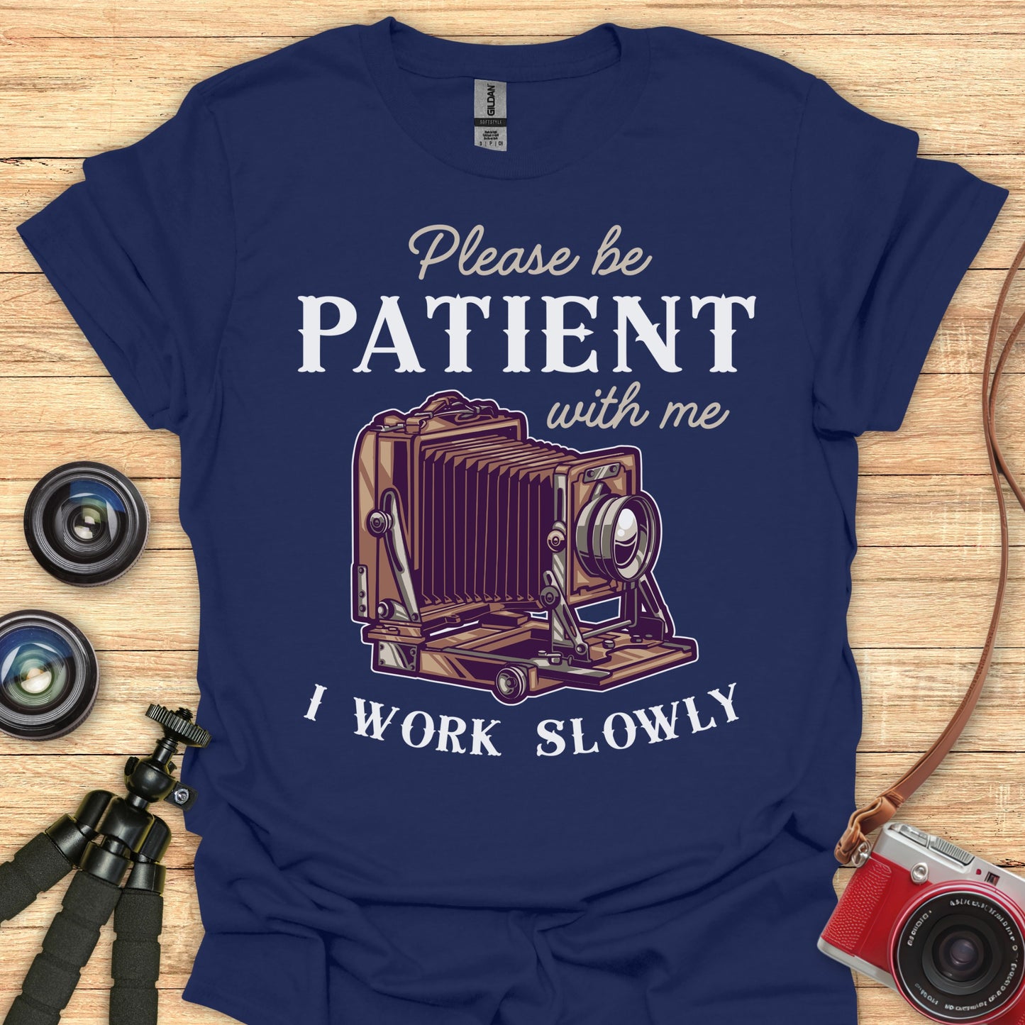 Please Be Patient T-Shirt