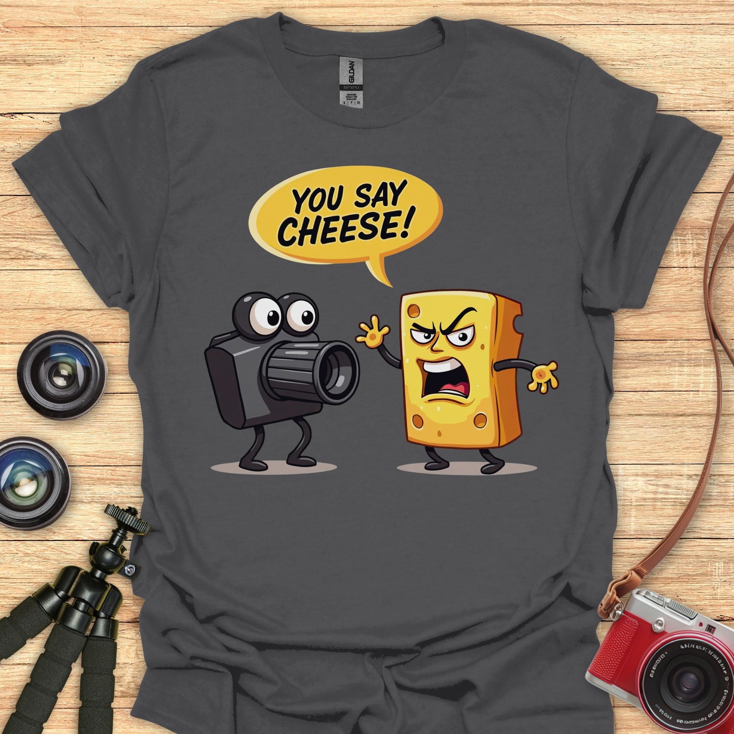 You Say Cheese! T-Shirt