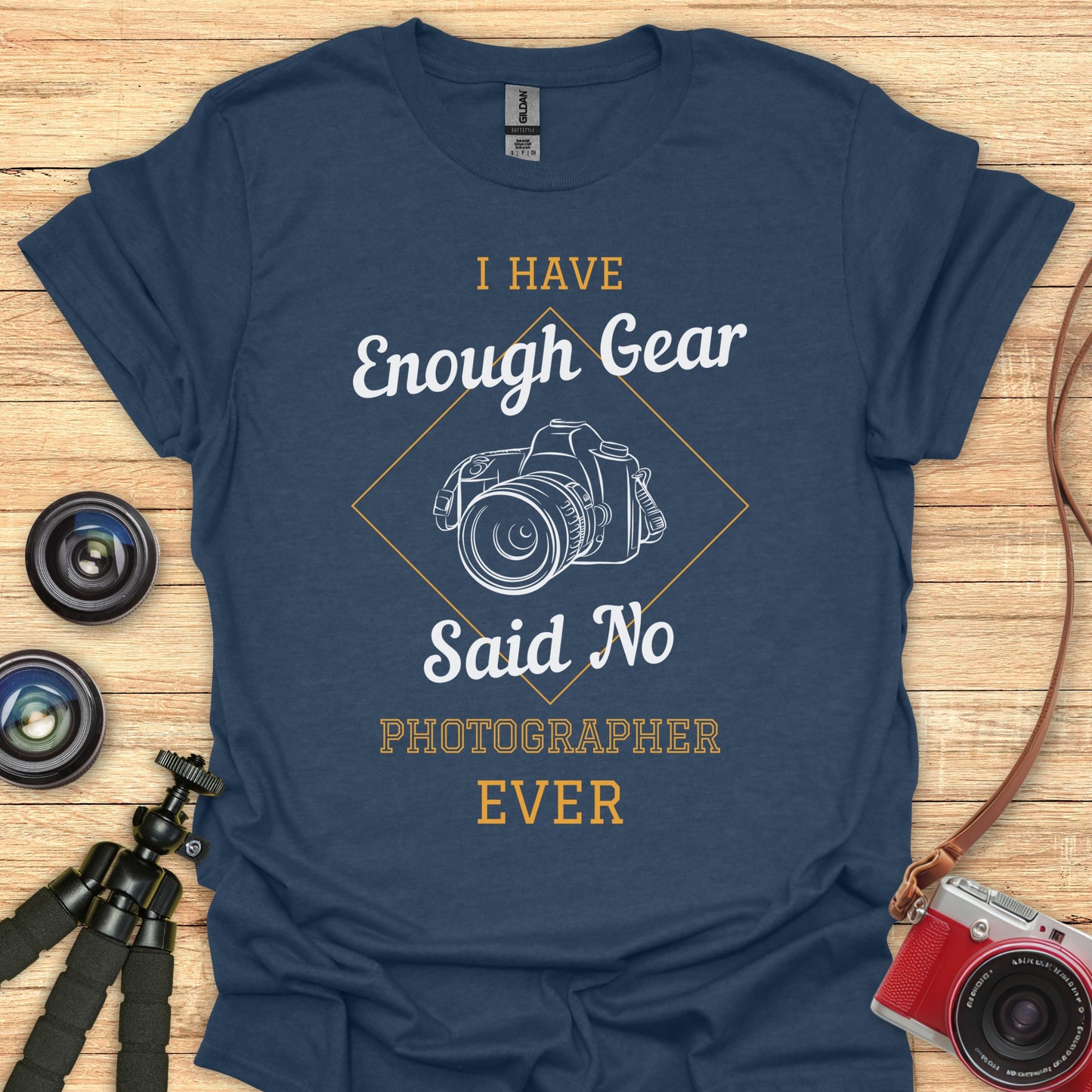 I Have Enough Gear T-Shirt