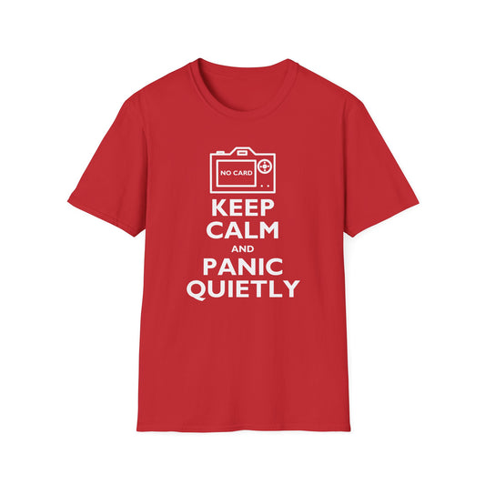 Keep Calm and Panic Quietly T-Shirt
