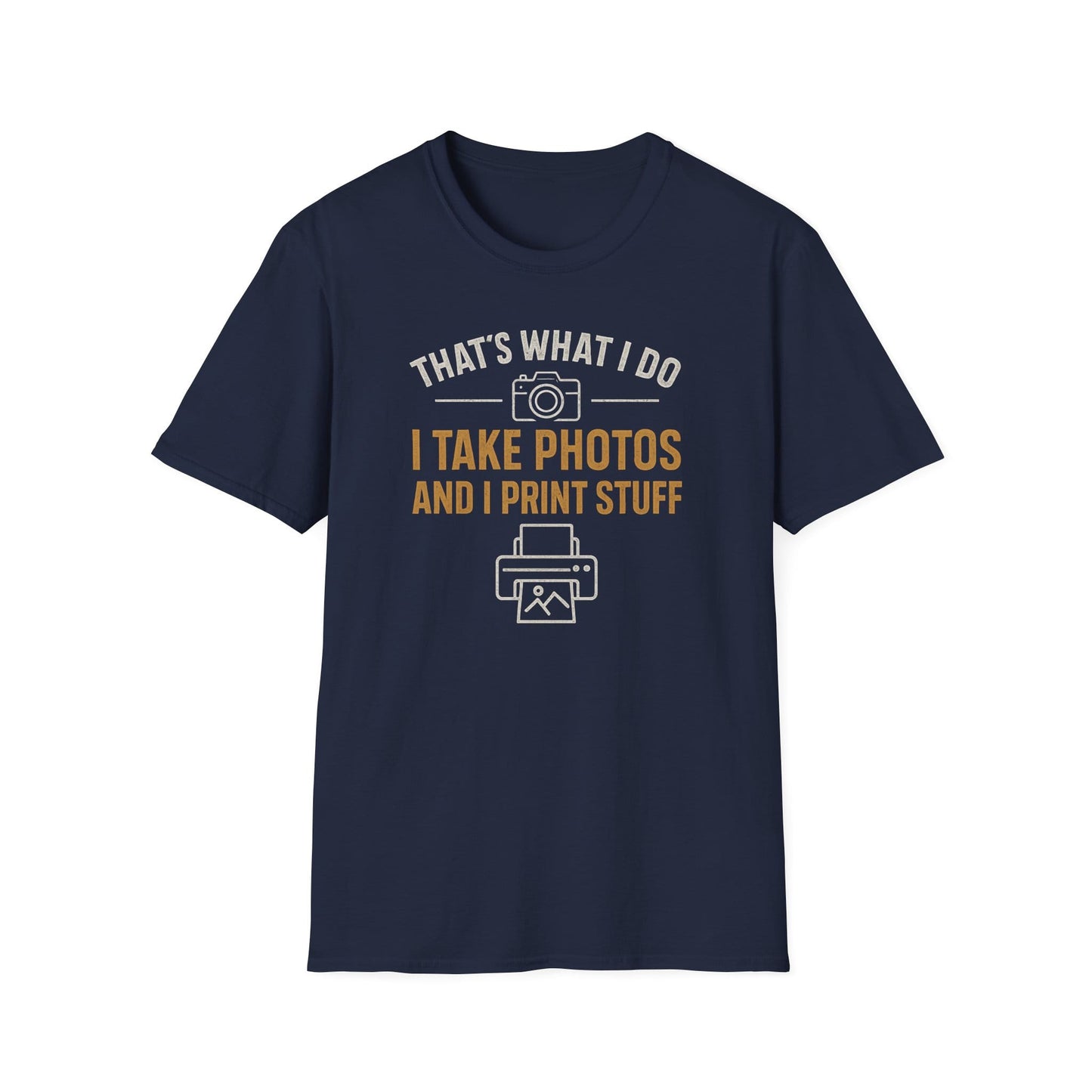 It's What I Do T-Shirt